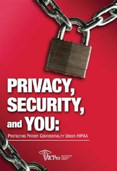 DVD Privacy, Security, and You: Protecting Patient Confidentiality under HIPAA Book