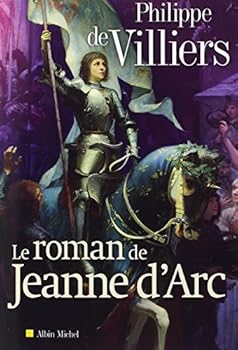 Paperback Le Roman de Jeanne d'Arc (French Edition) [French] Book