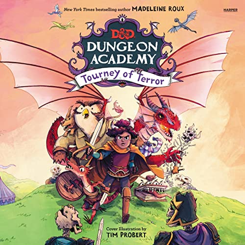 Dungeons & Dragons: Dungeon Academy: Tourney of Terror (The Dungeons and Dragons: Dungeon Academy Series)