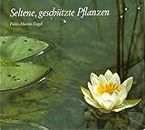  Seltene, geschützte Pflanzen.