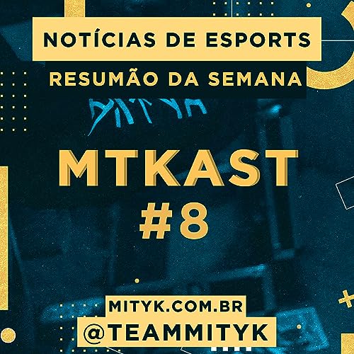 MTKast #8 - Semana 21/06 Podcast Por capa