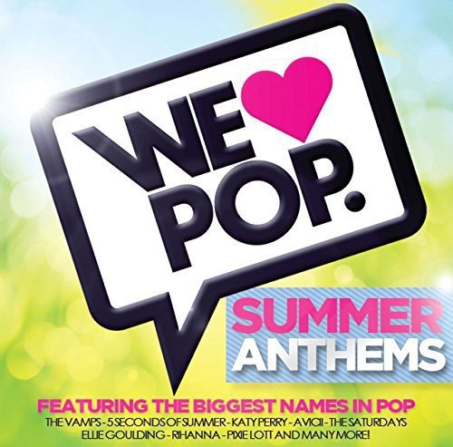 We Love Pop: Summer Anthems (2 CD)