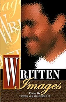 Paperback Written Images: Poetry by Tommie Lee Washington III Book