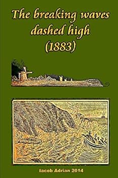 Paperback The breaking waves dashed high (1883) Book