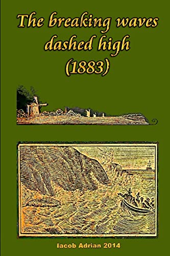 The breaking waves dashed high (1883) 1511966815 Book Cover