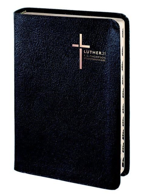Luther21 - F.C. Thompson Studienausgabe: Luther21 - F.C. Thompson Studienausgabe - Großausgabe - Lederfaserstoff schwarz - Goldschnitt - Griffregister