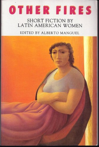 Other Fires: Short Fiction by Latin American Women 051755870X Book Cover