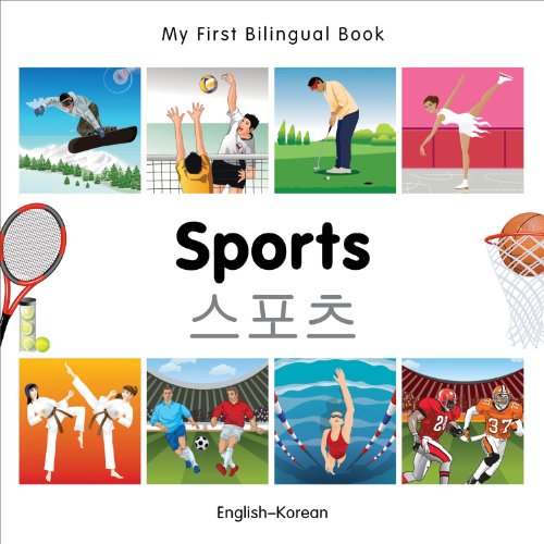 My First Bilingual Bookâ€“Sports (Englishâ€“Korean)