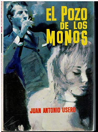 EL POZO DE LOS MONOS. Novela. 1ª edición.