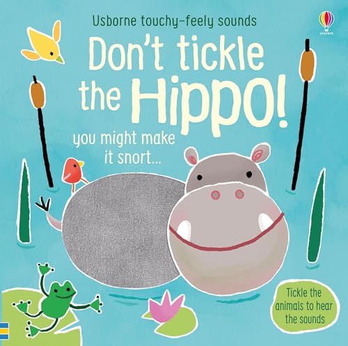 Image of Don't Tickle the Hippo! (Touchy-Feely Sound Books)