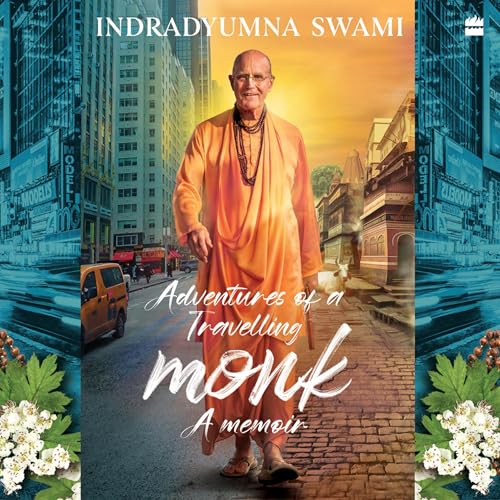 Adventures of a Travelling Monk by Indradyumna Swami episode artwork