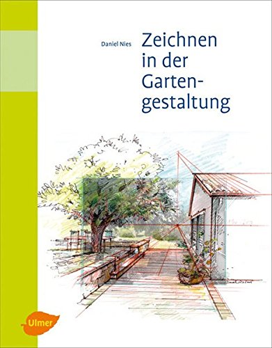 Zeichnen in der Gartengestaltung - Zeichnen in der Gartengestaltung -