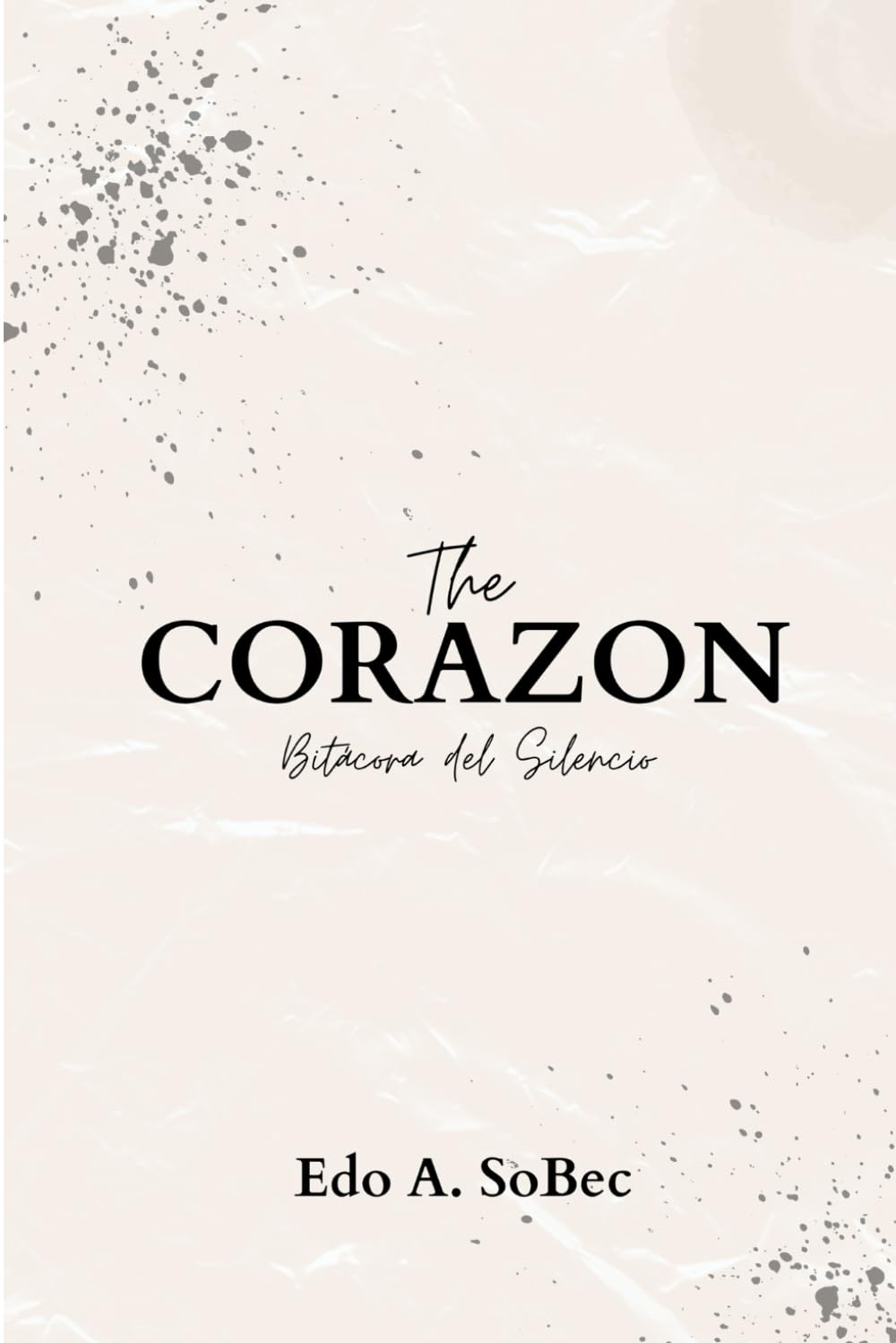 The CORAZON: Bitácora del silencio