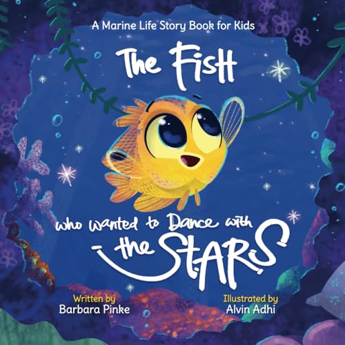 Image of The Fish who Wanted to Dance with the Stars: A Marine Life Story Book for Kids (Waves and Tales)