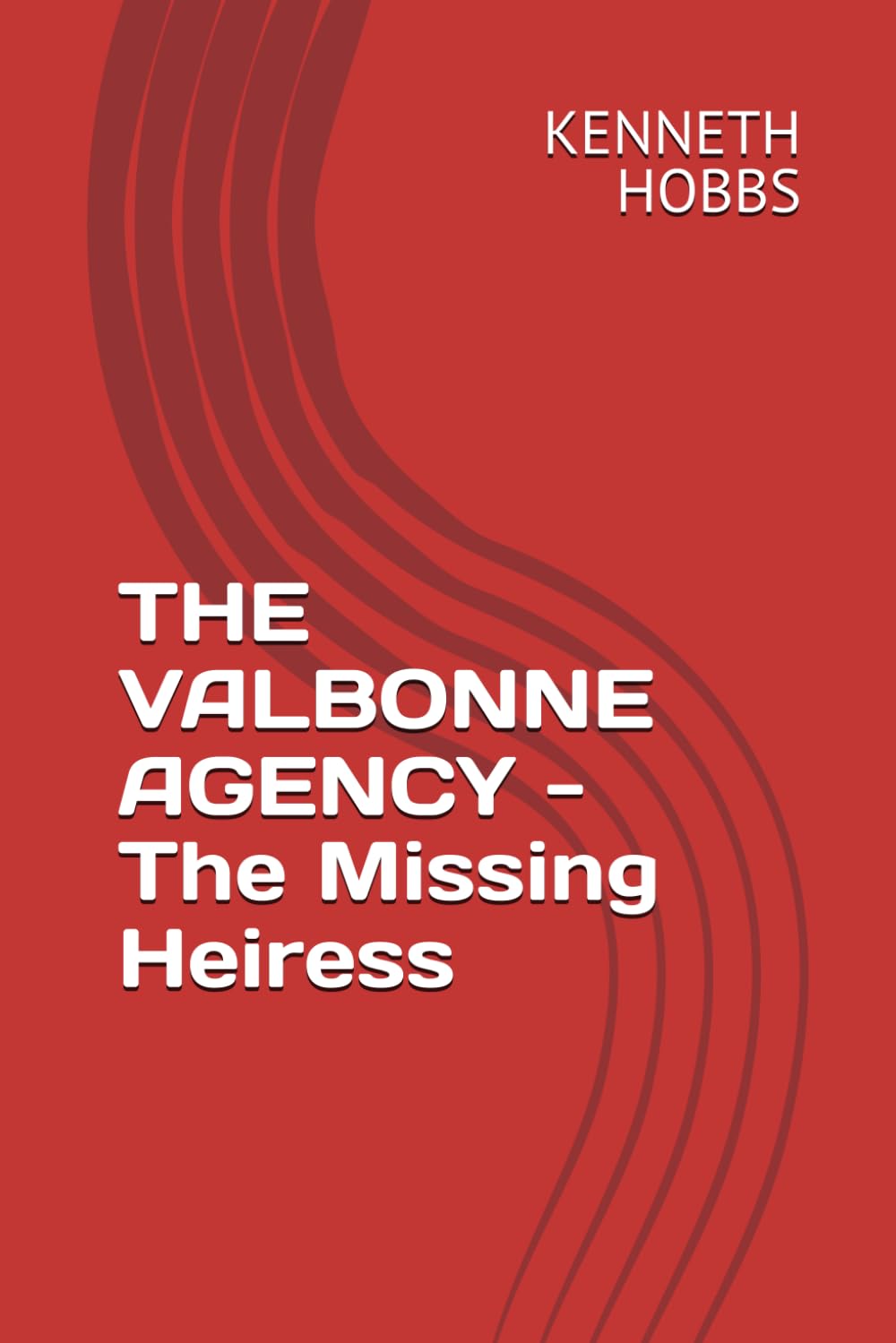 THE VALBONNE AGENCY - The Missing Heiress