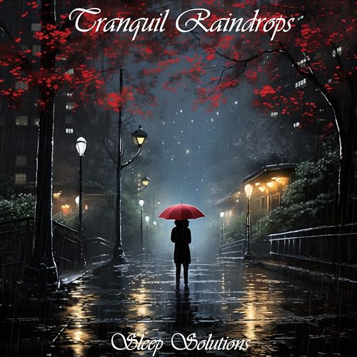 Amazon Music Unlimited Sleep Solutions 『Tranquil Raindrops』
