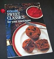 Equal Sweet Classics for Your Microwave B0011NKUHI Book Cover