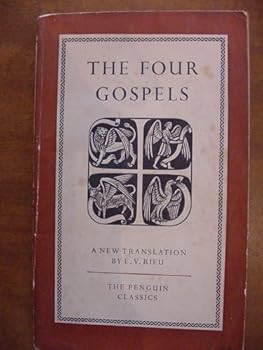 The Four Gospels. A New Translation from the Greek by E.V. Rieu. FIRST EDITION IN PENGUIN CLASSICS