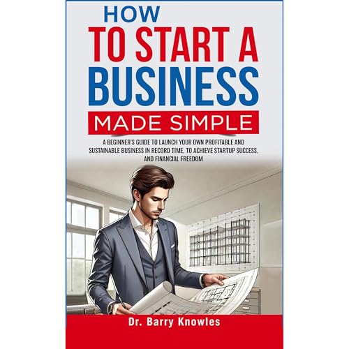 How to Start a Business Made Simple: -- Barry Knowles episode artwork