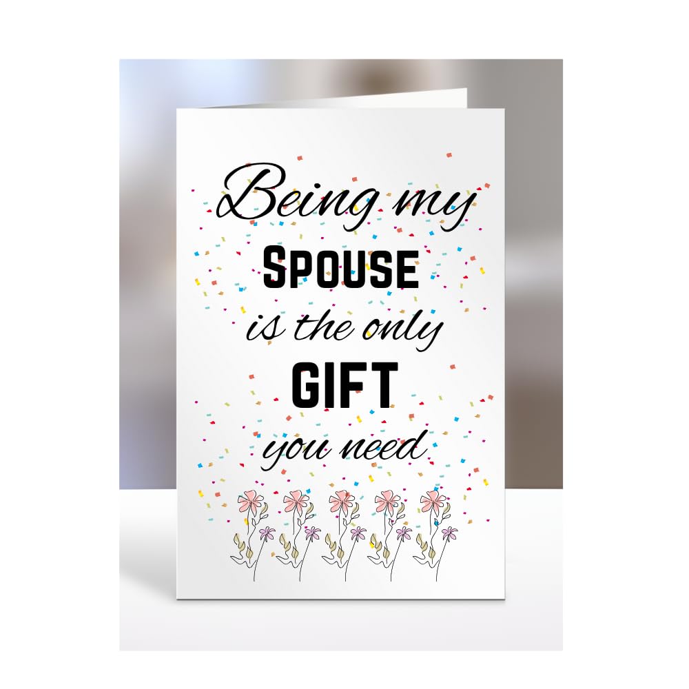 Being my Spouse is The only Gift You Need Card, Funny, Joke, Silly, Happy Birthday Gift, Presents for Christmas, for Men, Women, A5-112_172