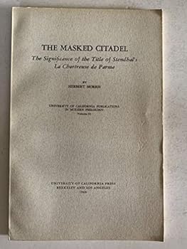 Paperback Masked Citadel: Significance of the Title of Stendhal's "Chartreuse de Parme" Book