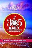 365 Daily Success & Motivation Doses for Teens 1514848929 Book Cover