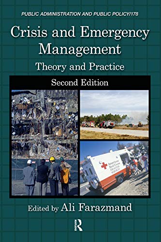 Crisis and Emergency Management: Theory and Practice, Second Edition (Public Administration and Public Policy Book 178) (English Edition)