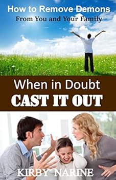 Paperback When In Doubt Cast It Out: How to Remove Demons from You and Your Family Book