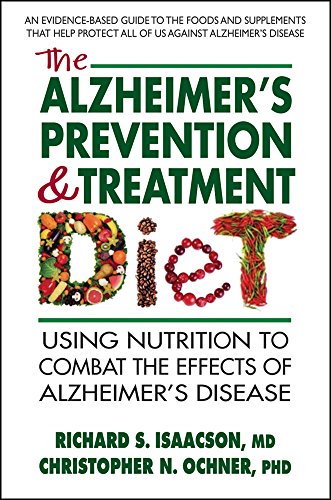The Alzheimer's Prevention and Treatment Diet