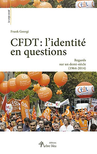 Cfdt : l'Identité en Questions Cfdt : l'Identité en Questions