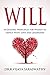 WILL: 10 Guiding Principles for Women to Impact Love and Leadership.