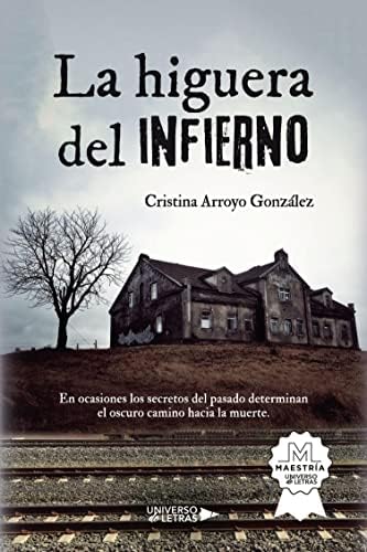 La higuera del infierno (UNIVERSO DE LETRAS)