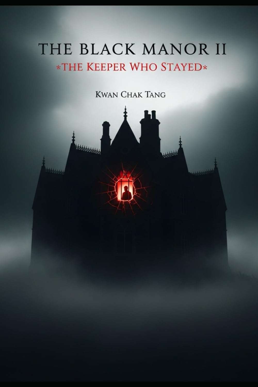 The Black Manor II: THE KEEPER WHO STAYED