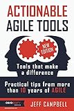 Actionable Agile Tools: Tools that make a difference - Practical tips from more than 10 years of Agile (B&W edition)