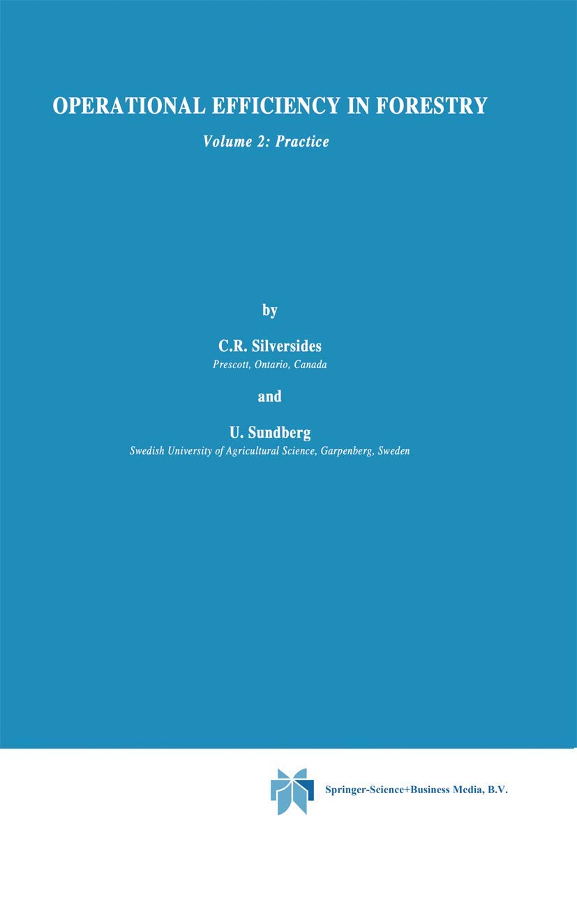 Operational Efficiency in Forestry: Practice: Vol. 2: Practice: 32 (Forestry Sciences)