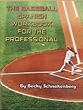 The Baseball Spanish Workbook for the Professional