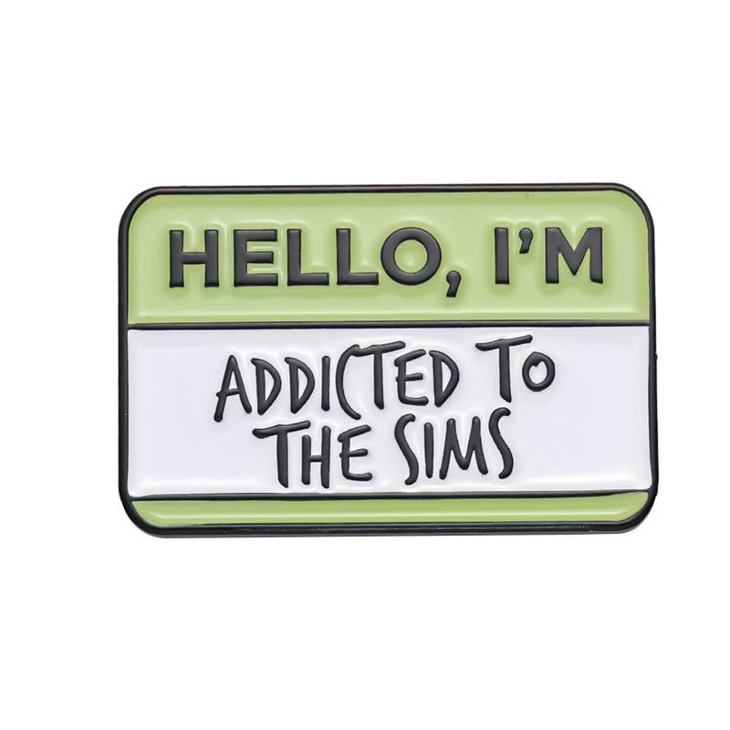 Image of ''Hello,I'm Addicted To The Sims'' Brooches Enamel Pin Cute Funny Dialog Lapel Pins Novelty Dialogue Badges Quotes Brooch Jewelry Gift Backpacks Hats Bags Clothes Decorative for Women Girls Boys