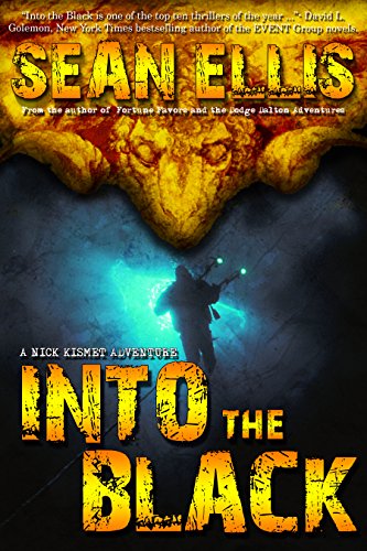 Into the Black: A Nick Kismet Adventure (Nick Kismet Adventures Book 2)