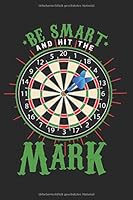 Be Smart and Hit the Mark 1660821657 Book Cover