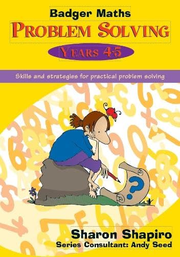 Badger Publishing - Badger Maths Problem Solving: Skills and Strategies for Practical Problem Solving: Bk.1