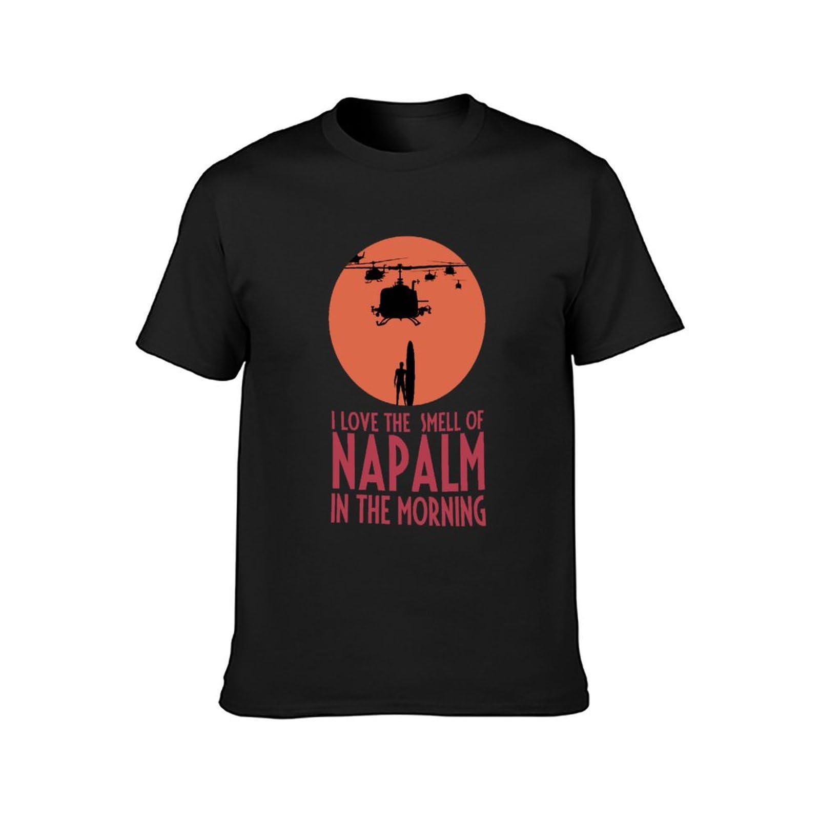 I Love The Smell of Napalm in The Morning Unisex T-Shirt Printed Tee Graphic Top Men Black Shirt XL