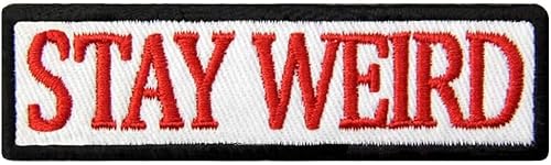 Parche Stay Weird - Parche bordado - Parche para planchar  coser - Parches para ropa, mochila, chaquetas, gorras, etc. (blanco)
