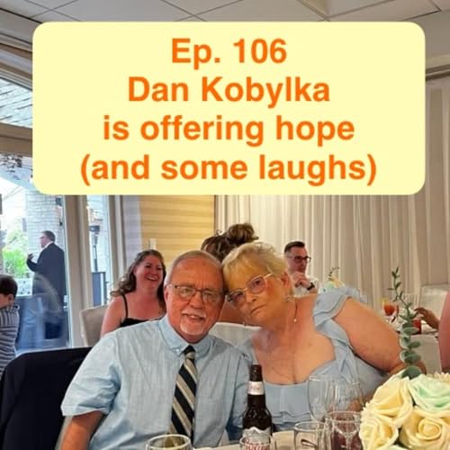 Dan Kobylka is offering hope (and some laughs)