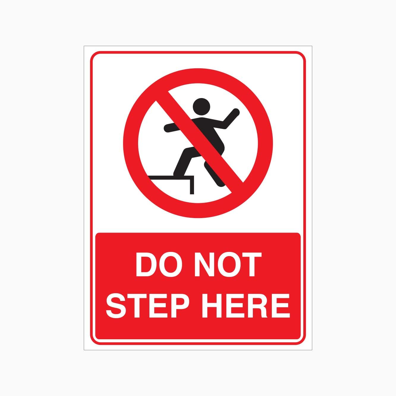 DO NOT STEP HERE Sign, 12x8 Metal Tin Sign, Do not step on this spot.