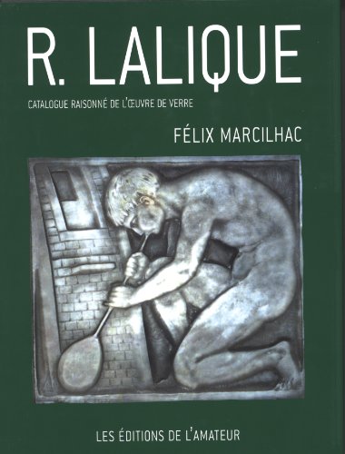 Télécharger René Lalique : catalogue raisonné de l'oeuvre de verre Francais PDF