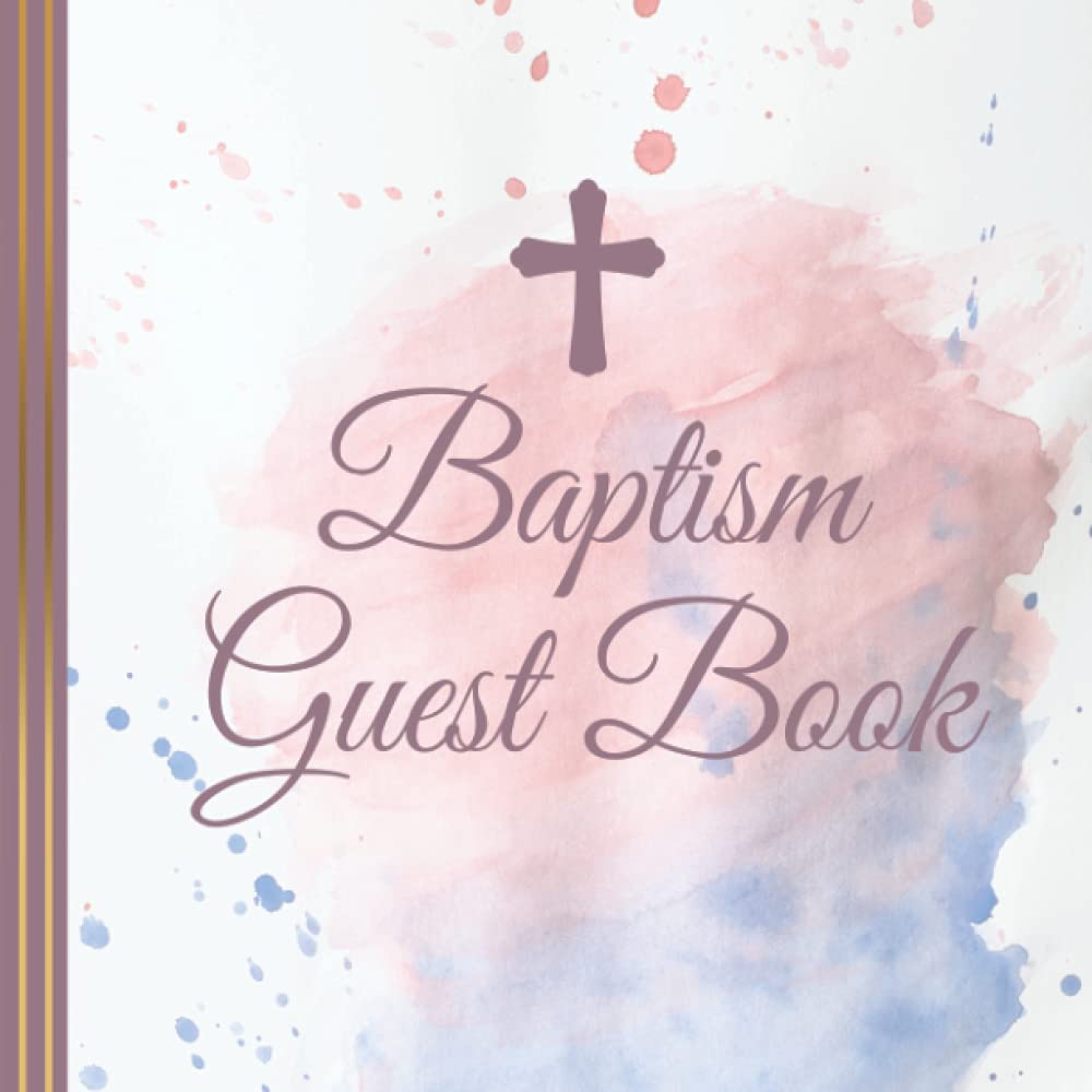BAPTISM GUEST BOOK: baptism guest book | christening | baptism party | decoration | signature book | keepsake | baby album | gift idea for guests | dedication | celebration