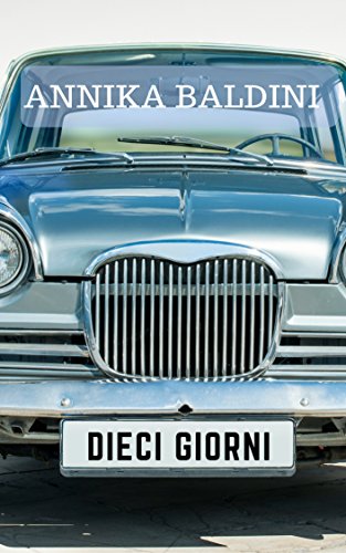 Dieci giorni (World Adventures Vol. 3) Dieci giorni (World Adventures Vol. 3)