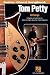 Tom Petty Songbook (Guitar Chord Songbooks)