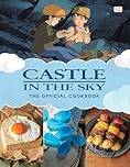 Castle in the Sky: The Official Cookbook