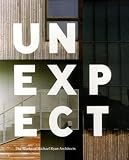 Unexpect: The Works of Michael Ryan Architects